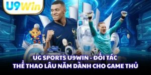 UG Sports U9WIN - Đối Tác Thể Thao Lâu Năm Dành Cho Game Thủ